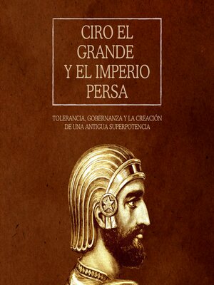 Ciro el Grande y el Imperio Persa - Audiobook